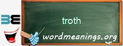 WordMeaning blackboard for troth